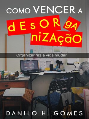 cover image of Como Vencer a Desorganização